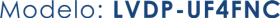 modelo_LVDP-UF4FNC-T